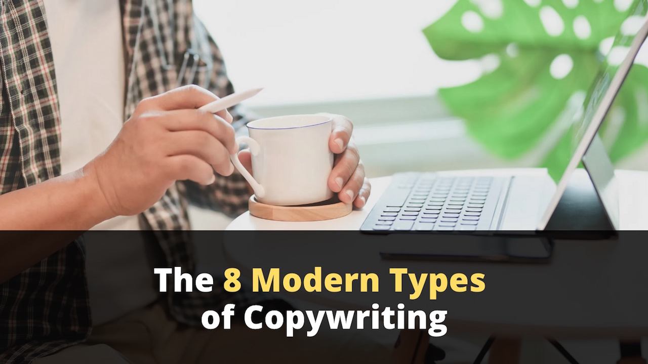 The 8 Types of Modern Copywriting You Must Know