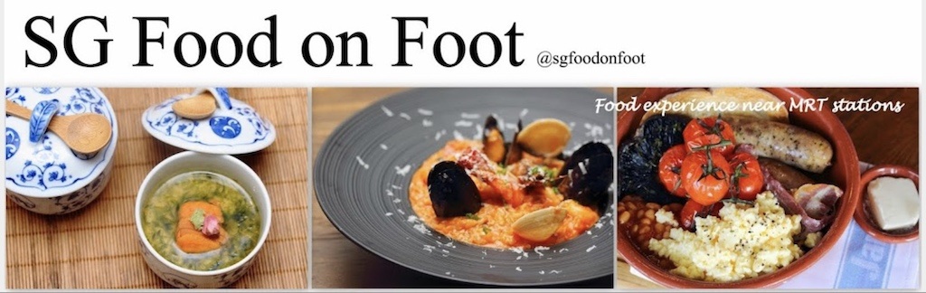 SG Food on Foot, Singapore Food Blog, Best Singapore Food